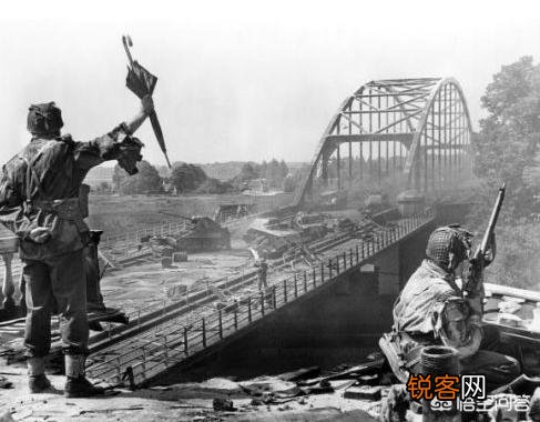 市场花园行动中,阿纳姆大桥为何伤亡超过诺曼底?又为何被称为“遥远的桥”？