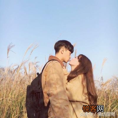 表白套路小情话，让人无法拒绝！ 学几句去表白吧