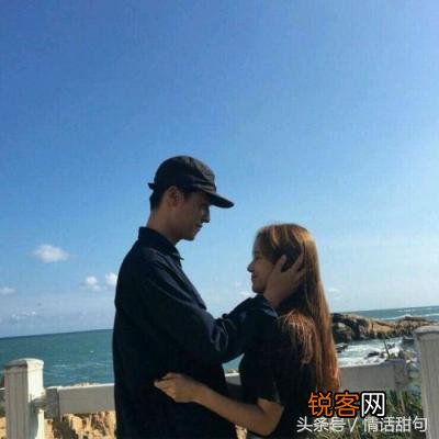 表白套路小情话，让人无法拒绝！ 学几句去表白吧